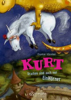 Kurt, Einhorn wider Willen 4. Drachen sind auch nur EinHörner