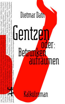 Gentzen oder: Betrunken aufräumen