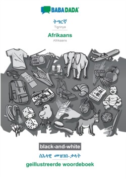BABADADA black-and-white, Tigrinya (in ge'ez script) - Afrikaans, visual dictionary (in ge'ez script) - geillustreerde woordeboek