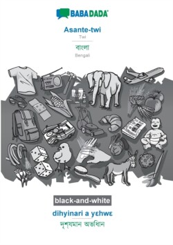 BABADADA black-and-white, Asante-twi - Bengali (in bengali script), dihyinari a y&#949;hw&#949; - visual dictionary (in bengali script)