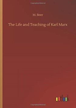 Life and Teaching of Karl Marx