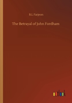 Betrayal of John Fordham