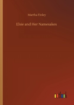 Elsie and Her Namesakes