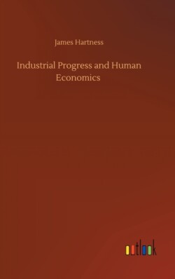 Industrial Progress and Human Economics