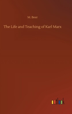 Life and Teaching of Karl Marx