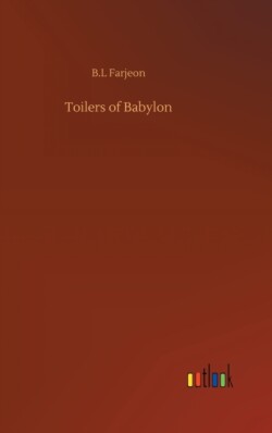 Toilers of Babylon