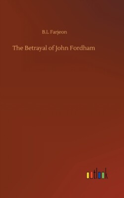 Betrayal of John Fordham