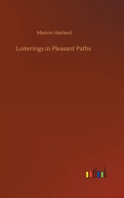 Loiterings in Pleasant Paths