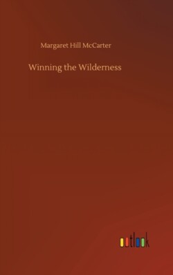 Winning the Wilderness