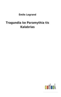 Tragundia ke Paramythia tis Kalabrias