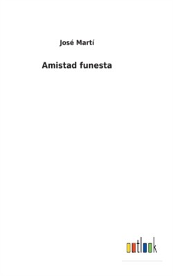 Amistad funesta