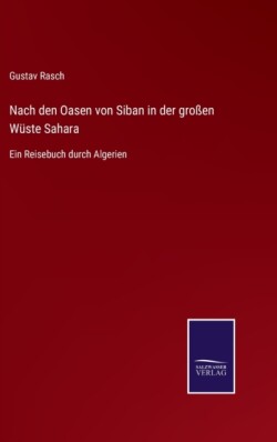 Nach den Oasen von Siban in der großen Wüste Sahara