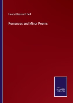 Romances and Minor Poems