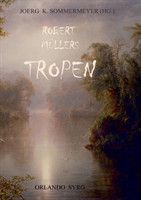 Robert Müllers Tropen