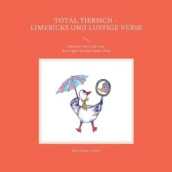 Total tierisch - Limericks und lustige Verse