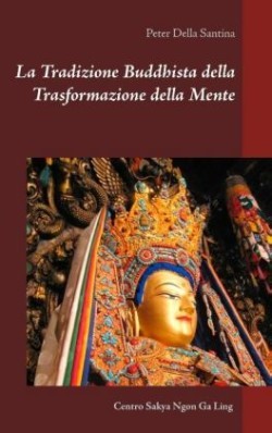 Tradizione Buddhista della Trasformazione della Mente