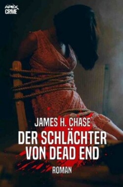 DER SCHLÄCHTER VON DEAD END