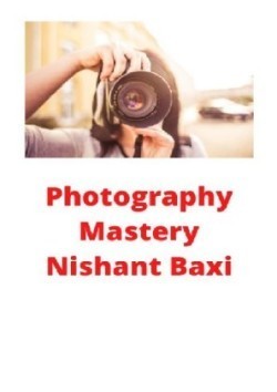 Photography Mastery