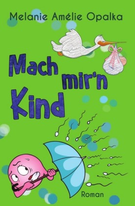 Mach mir'n Kind