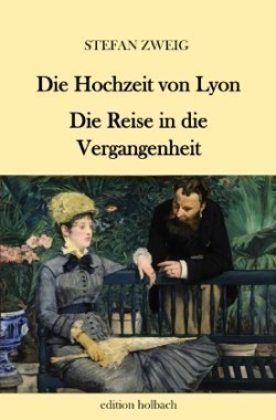 Die Hochzeit von Lyon. Die Reise in die Vergangenheit