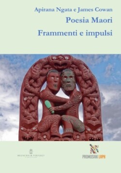 Poesia Maori Frammenti e impulsi