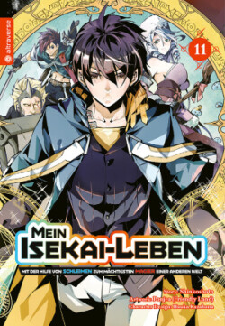 Mein Isekai-Leben - Mit der Hilfe von Schleimen zum mächtigsten Magier einer anderen Welt 11