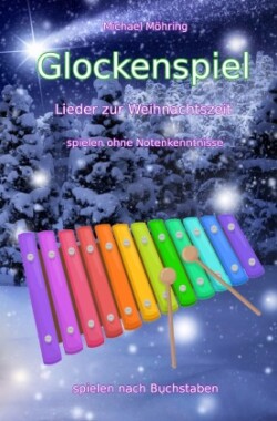 Glockenspiel - Lieder zur Weihnachtszeit