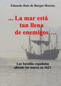 La mar está tan llena de enemigos