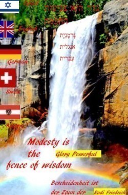 Modesty is the fence of wisdom English German Hebräisch Israel
