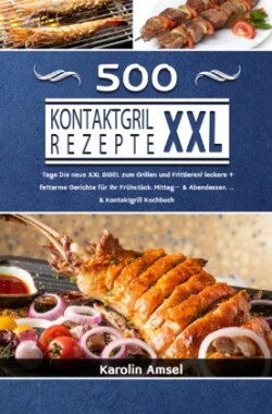 Kontaktgrill Rezepte XXL