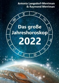 große Jahreshoroskop 2022