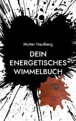 Dein energetisches Wimmelbuch