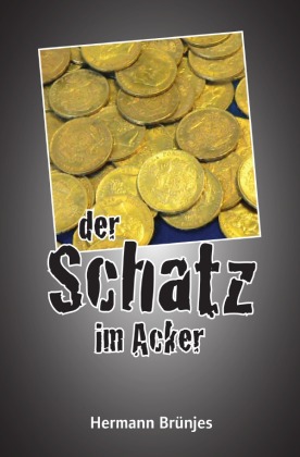 Der Schatz im Acker