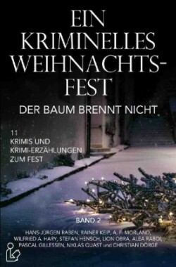 EIN KRIMINELLES WEIHNACHTSFEST - DER BAUM BRENNT NICHT