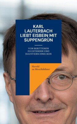 Karl Lauterbach liebt Eisbein mit Suppengrün