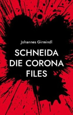 Schneida - Die Corona Files