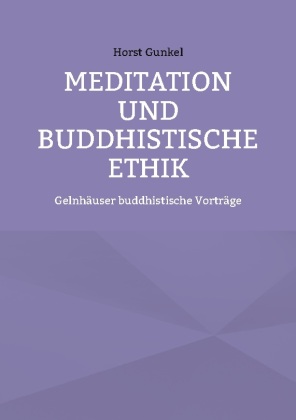 Meditation und buddhistische Ethik