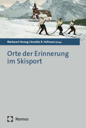 Orte der Erinnerung im Skisport