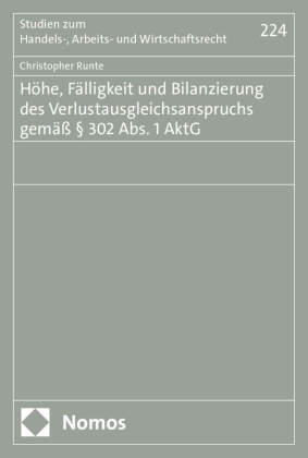 Höhe, Fälligkeit und Bilanzierung des Verlustausgleichsanspruchs gemäß § 302 Abs. 1 AktG