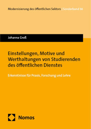 Einstellungen, Motive und Werthaltungen von Studierenden des öffentlichen Dienstes