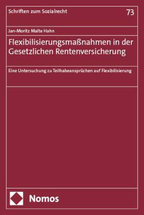 Flexibilisierungsmaßnahmen in der Gesetzlichen Rentenversicherung