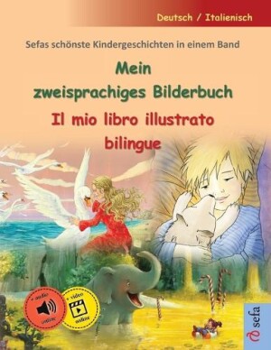 Mein zweisprachiges Bilderbuch - Il mio libro illustrato bilingue (Deutsch / Italienisch)