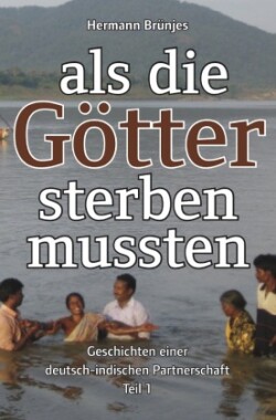 als die Götter sterben mussten