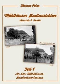 Mühlhäuser Stadtansichten damals & heute