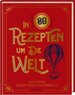 In 80 Rezepten um die Welt