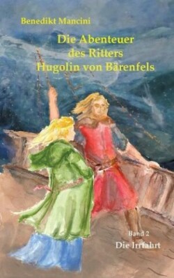 Abenteuer des Ritters Hugolin von Bärenfels
