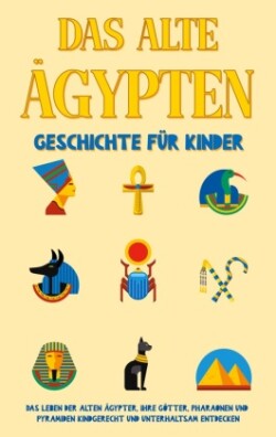 alte Ägypten - Geschichte für Kinder