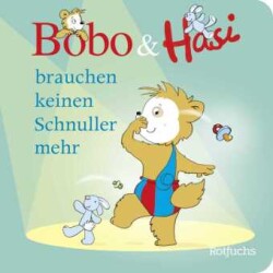 Bobo und Hasi brauchen keinen Schnuller mehr