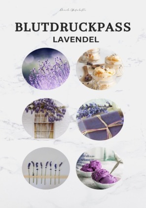 Blutdruckpass - Blutdruck Tagebuch für die täglichen Messungen "LAVENDEL"