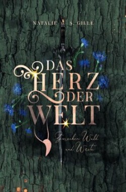 Das Herz der Welt: Zwischen Wald und Wüste